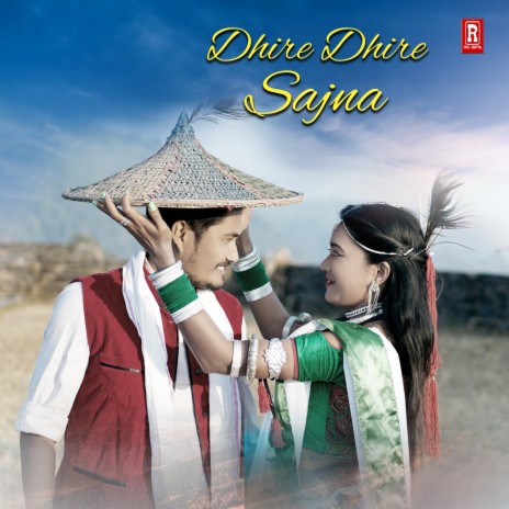 Dhire Dhire Sajna ft. Keshab Badu | Boomplay Music