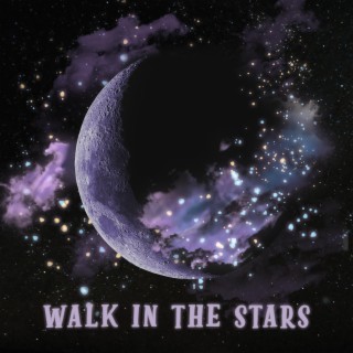 Walk in the Stars