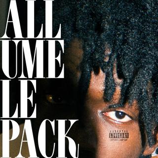 ALLUMELEPACK lyrics | Boomplay Music