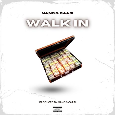 Walk In ft. Caasi | Boomplay Music