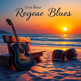 One Hour Reggae Blues