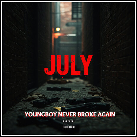 JULY ft. YoungBoy Never Broke Again & Never Broke Again | Boomplay Music