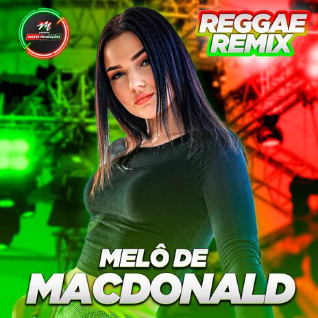 Melô de Macdonald (Reggae Remix Romântico) | Boomplay Music