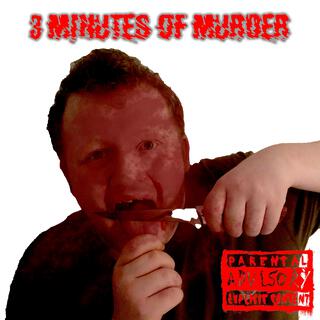 3 Minutes Of Murder