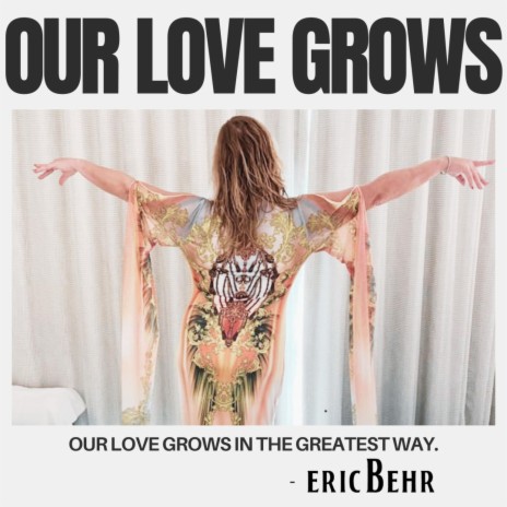 Our Love Grows | Boomplay Music