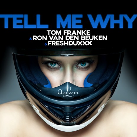 Tell Me Why (Ron van den Beuken Extended Mix) ft. Ron van den Beuken & Freshduxxx | Boomplay Music