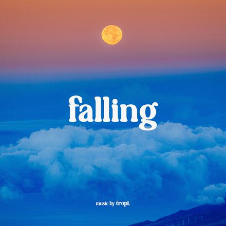 Falling | Boomplay Music