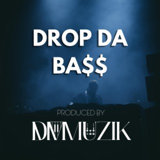 Drop Da Ba$$
