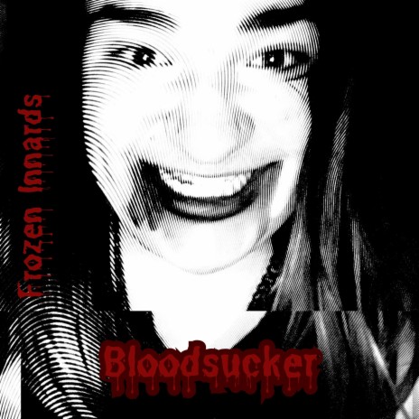 Bloodsucker | Boomplay Music