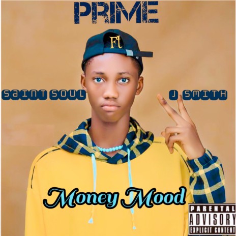 Money Mood ft. Prime & J Smith