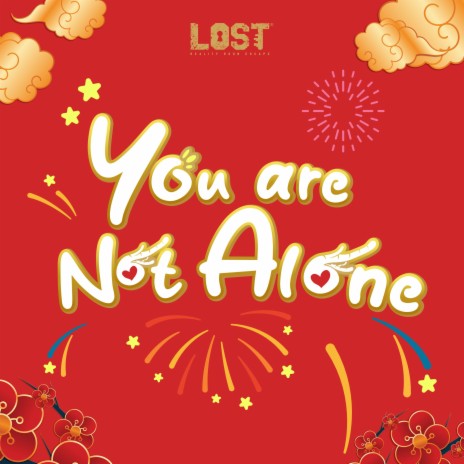 You Are Not Alone ft. _harrypang, jingen110, hellomeeki, xiaofeng_andee923 & kingnoko90 | Boomplay Music