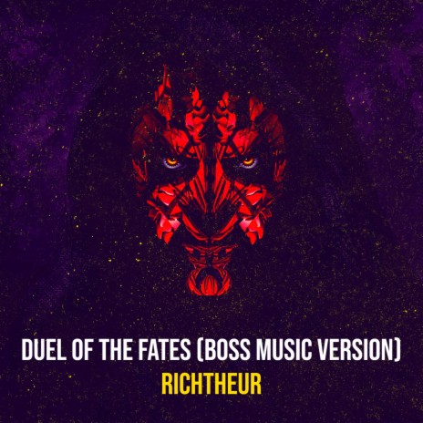 Duel of the Fates (Boss Music Version) | Boomplay Music