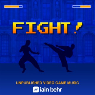 Fight! Unpublished Video Game Music