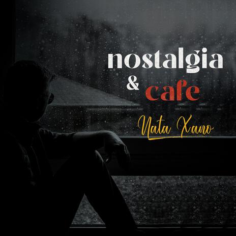 nostalgia y cafe ft. IOF | Boomplay Music