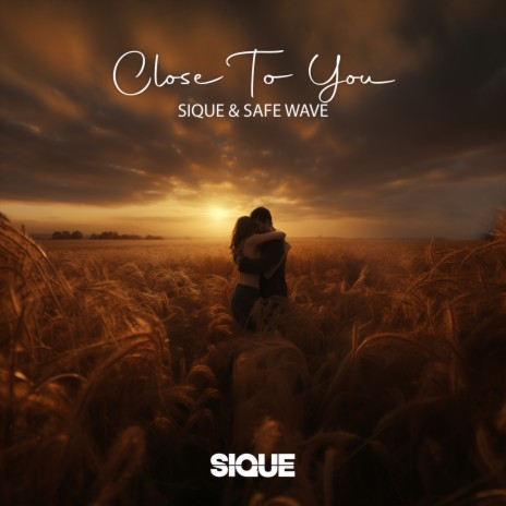 Close To You ft. Safe Wave | Boomplay Music