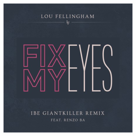 Fix My Eyes (Ibe Giantkiller Remix) ft. Renzo BA