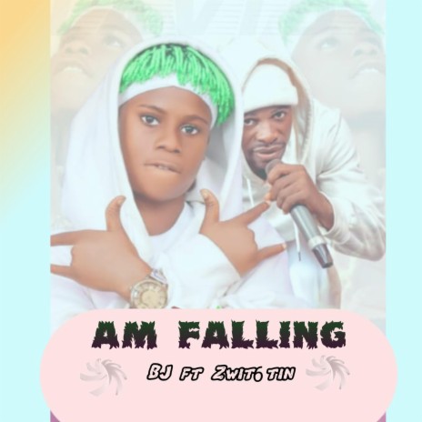Am Falling (feat. Zwit6tin) | Boomplay Music