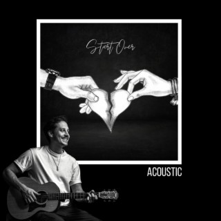 Start Over (Acoustic)