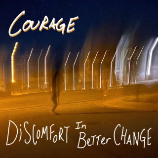 Discomfort in Better Change (Remastered)