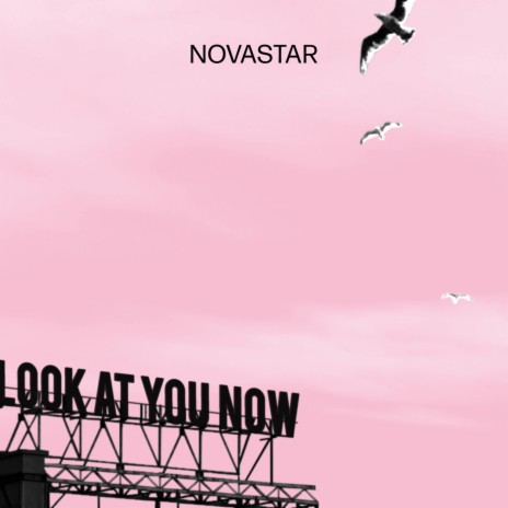 Look At You Now | Boomplay Music