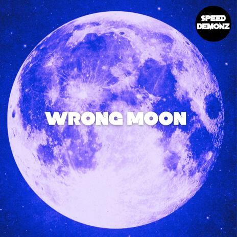 Wrong Moon