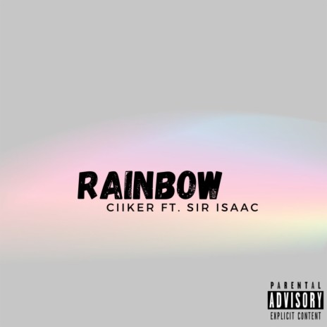 Rainbow ft. Sir Isaac | Boomplay Music