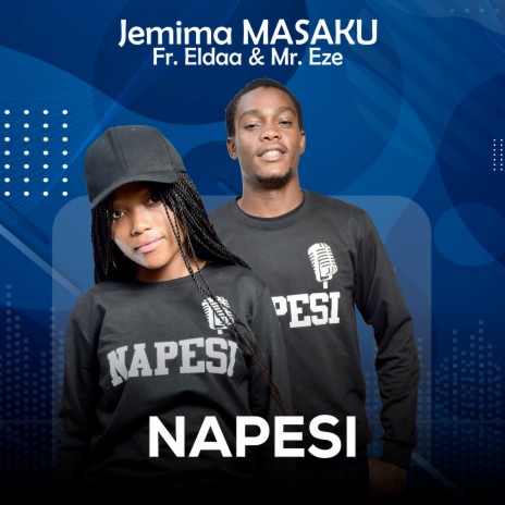Napesi ft. Mr.Eze & Fr. Eldaa | Boomplay Music
