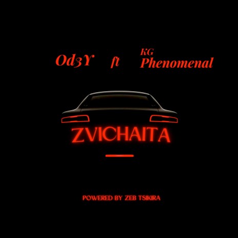 Zvichaita ft. Powered by Zeb Tsikira & KG Phenomenal | Boomplay Music