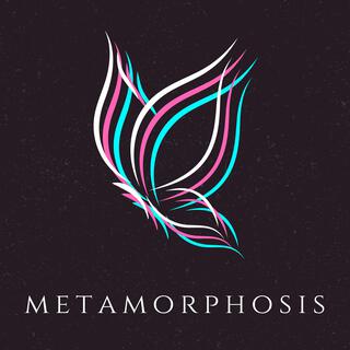 Metamorphosis