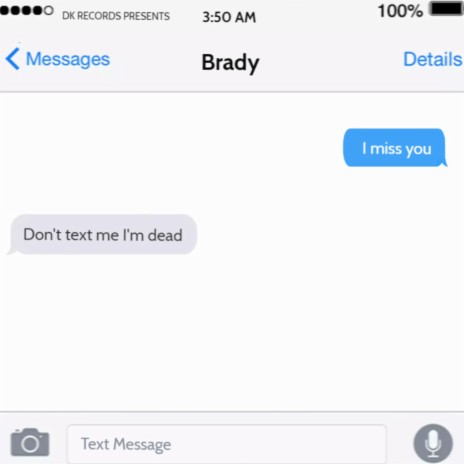 Don't Text Me I'm Dead | Boomplay Music