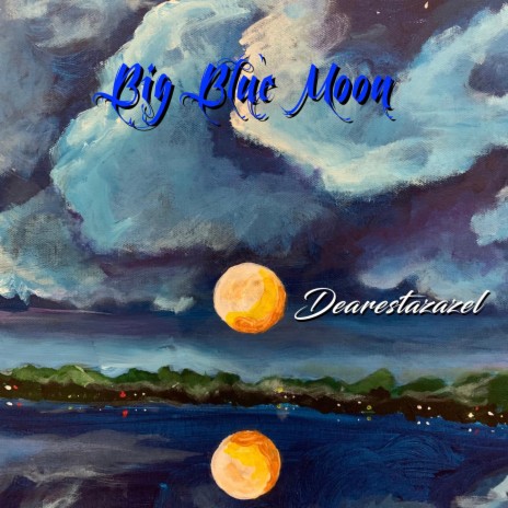 Big Blue Moon | Boomplay Music