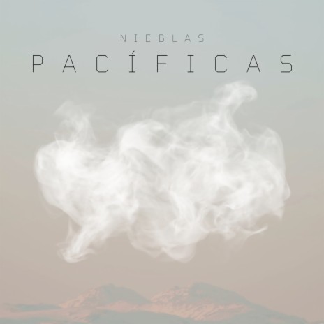 Nieblas Pacíficas | Boomplay Music