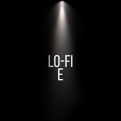 Lo-fi E