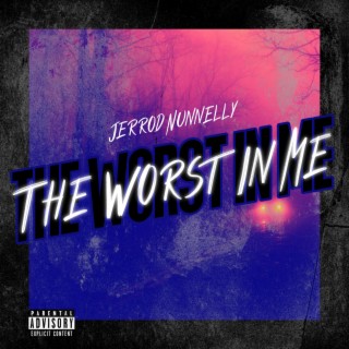 The Worst In Me (EP)