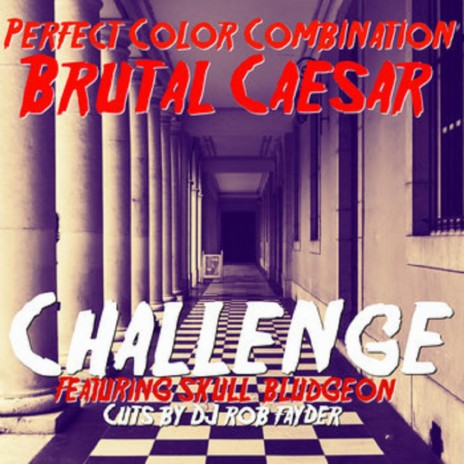 Challenge ft. Skull Bludgeon, DJ Rob Fayder & Brutal Caesar
