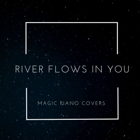 River Flows in You | Boomplay Music