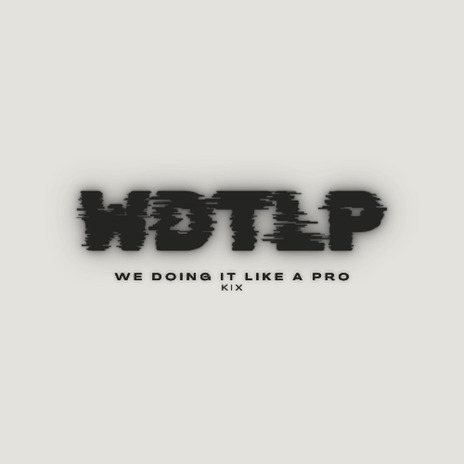 WDTLP | Boomplay Music