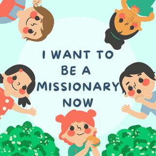 I Want to Be a Missionary Now lyrics | Boomplay Music