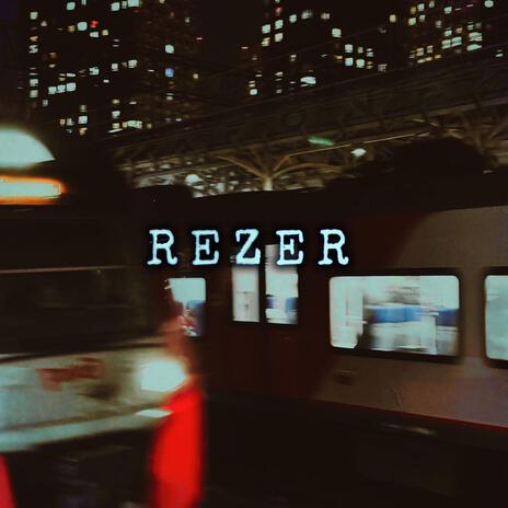 REZER (Slowed) | Boomplay Music