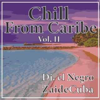 Chill from Caribe Vol II