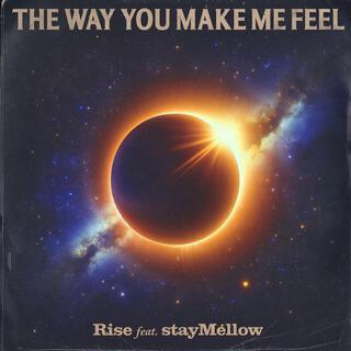 The Way You Make Me Feel