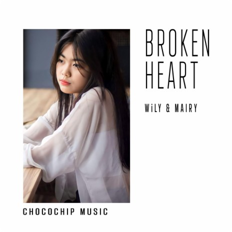 Broken Heart ft. Mairy, Wai Yan Lin & May Thu Tun | Boomplay Music