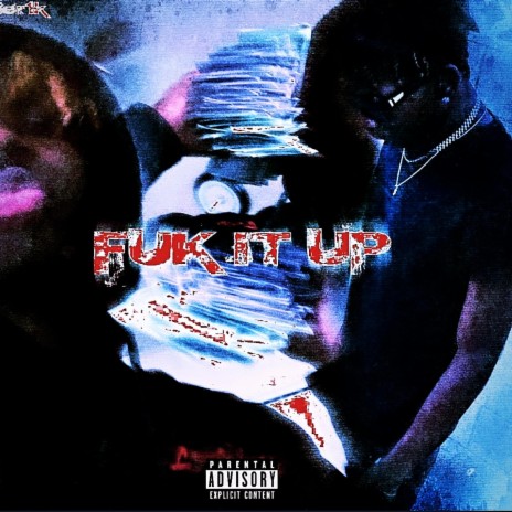 Fuk it up | Boomplay Music