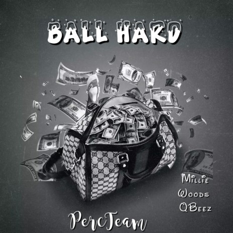 Ball Hard ft. QBeez | Boomplay Music