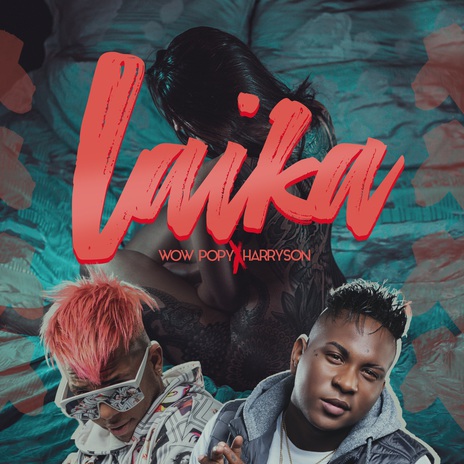 Laika ft. Harryson | Boomplay Music