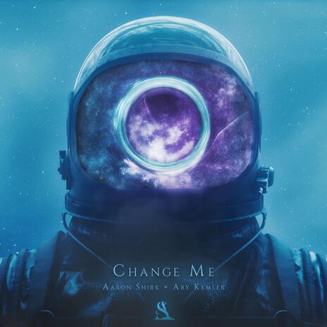 Change Me ft. ary kemler | Boomplay Music