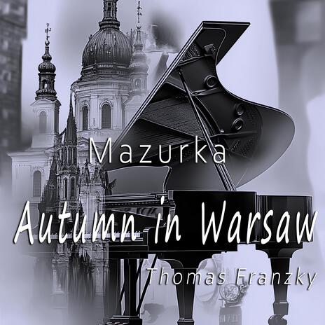 Mazurka (Autumn in Warsaw) | Boomplay Music