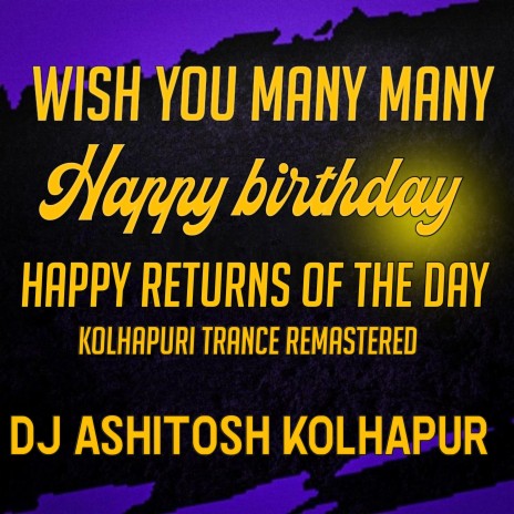 Birthday trance ft. DJ Ashitosh Gosavi & Ashitosh Gosavi | Boomplay Music