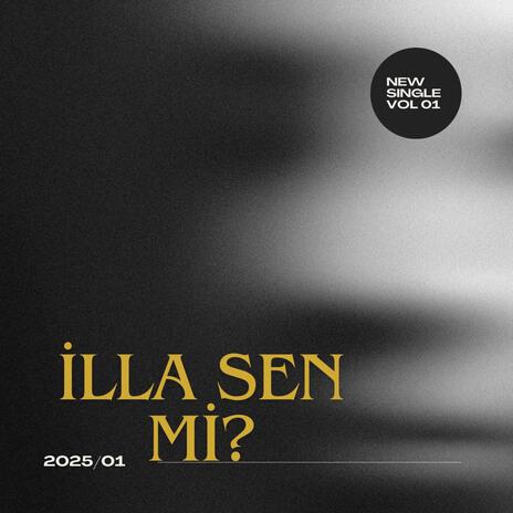 İlla Sen Mi? | Boomplay Music