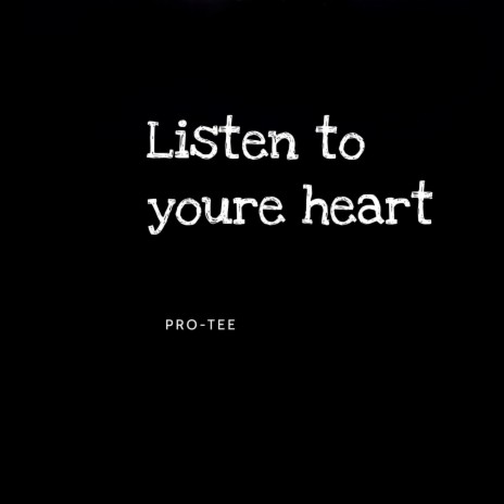 Listen to You're Heart